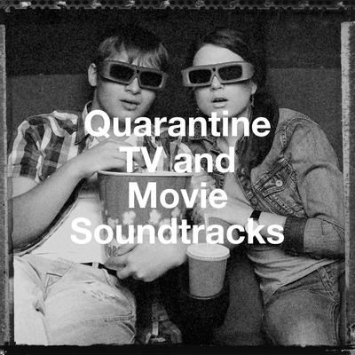 Quarantine Tv and Movie Soundtracks's cover