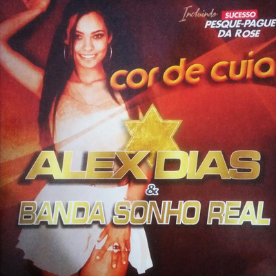 Pesque-pague da Rose By Alex Dias, Banda Sonho Real's cover