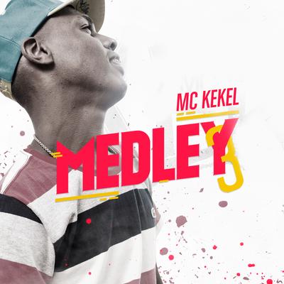 Medley 3 By MC Kekel's cover