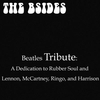 Run For Your Life (as made famous by The Beatles) By The B-Sides's cover