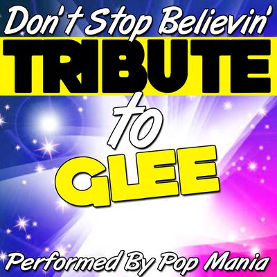 Don't Stop Believin': Tribute to Glee's cover