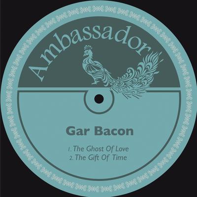 Gar Bacon's cover