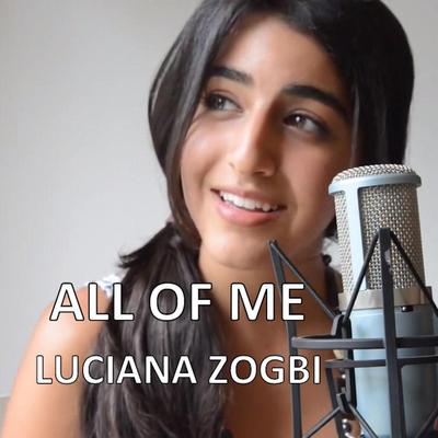 All of Me By Luciana Zogbi's cover