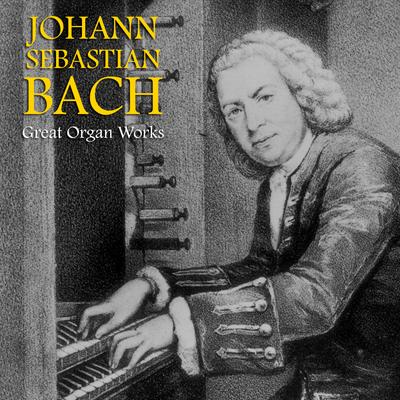 Prelude and Fugue in D Major, BWV 532 (Remastered)'s cover