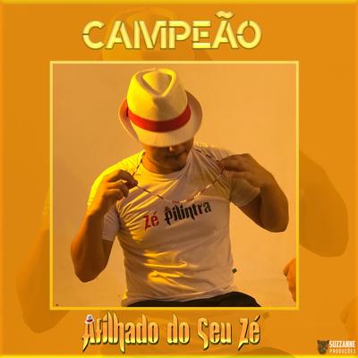 Campeão By Afilhado do Seu Zé's cover