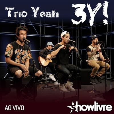 Trio Yeah no Estúdio Showlivre, Vol. 2 (Ao Vivo)'s cover