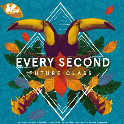Every Second By Future Class's cover