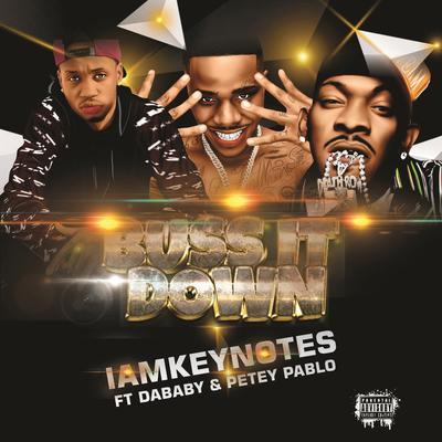 Buss it Down By Iamkeynotes, DaBaby, Petey Pablo's cover