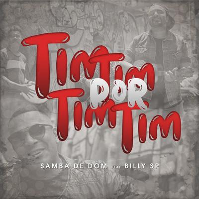 Tim Tim Por Tim Tim By Samba De Dom, Billy Sp's cover