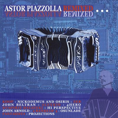 Astor Piazzolla Remixed's cover