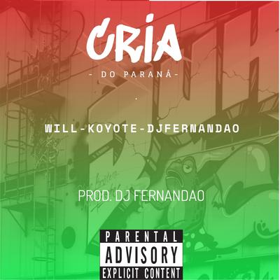 Cria do Parana By Will, DJ Fernandão, Koyote's cover