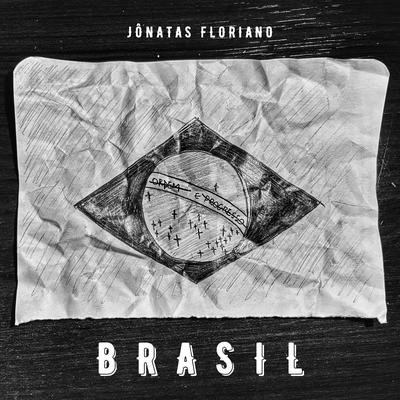 BRASIL By Jônatas Floriano, O Bairro Novo's cover