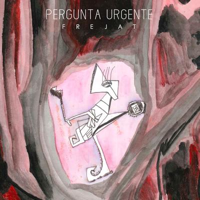 Pergunta Urgente By Frejat's cover