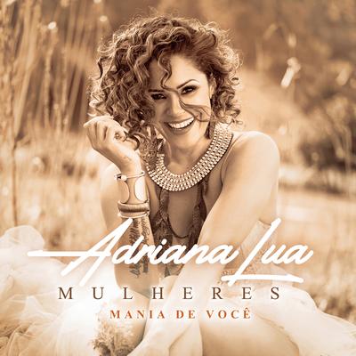 Mania de Você By Adriana Lua's cover