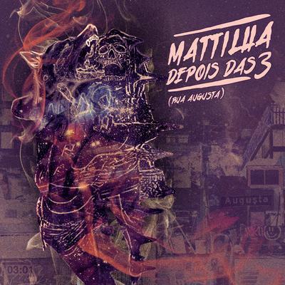 Depois das 3 (Rua Augusta) By Mattilha's cover