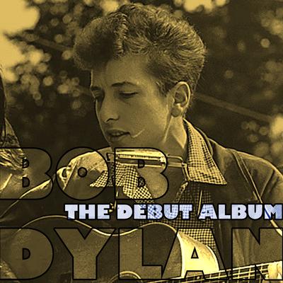 Bob Dylan (Original Debut Album)'s cover