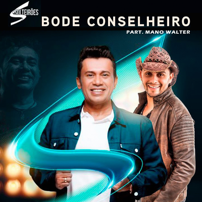 Bode Conselheiro By Solteirões do Forró, Mano Walter's cover
