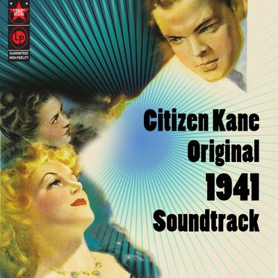 Citizen Kane - Original 1941 Soundtrack's cover