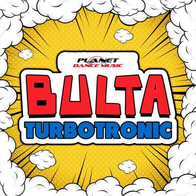 Bulta (Radio Edit) By Turbotronic's cover