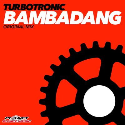 Bambadang (Radio Edit) By Turbotronic's cover