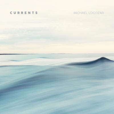 Currents By Michael Logozar's cover