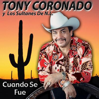 Tony Coronado y Los Sultanes de N.L.'s cover