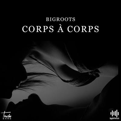 Corps à corps By Bigroots's cover