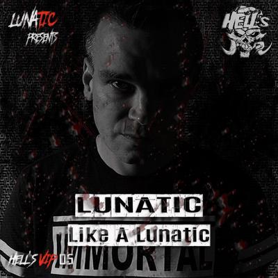 Like A Lunatic (Original Mix)'s cover