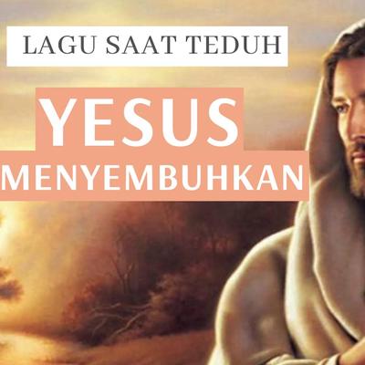 15 Menit Saat Teduh (Yesus Menyembuhkan)'s cover