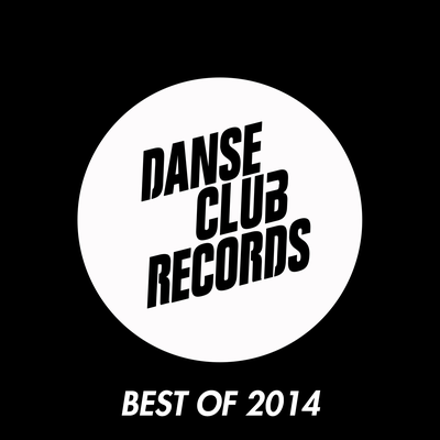 Danse Club Records - Best of 2014's cover