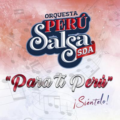 Orquesta Perú Salsa SDA's cover