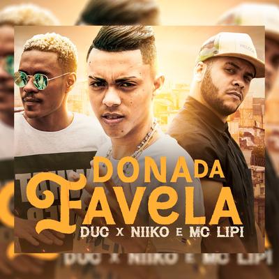 Dona da Favela By Niiko, Mc Lipi, Duc's cover
