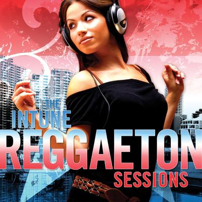 The Intune Reggaeton Sessions's cover