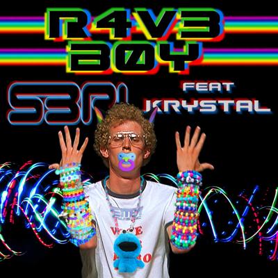 R4V3 B0Y (DJ Edit) By S3RL, Krystal's cover