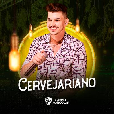 Cervejariano (Ao Vivo) By Gabriel Marcolan's cover