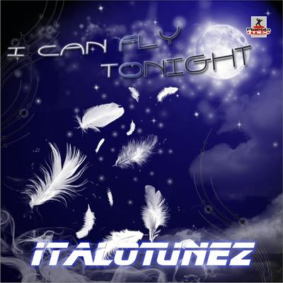 I Can Fly Tonight (Dance Rocker Radio Remix) By Italotunez, Dance Rocker's cover