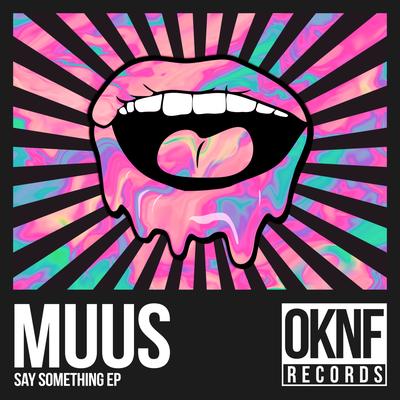 Say Something (Radio Edit) By MUUS's cover