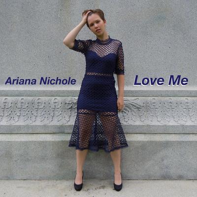 Love Me By Ariana Nichole's cover