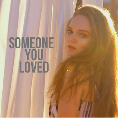 Someone You Loved (Acoustic) By Saph's Story's cover
