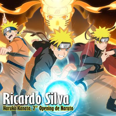 Haruka Kanata (2° Opening de Naruto) By Ricardo Silva's cover