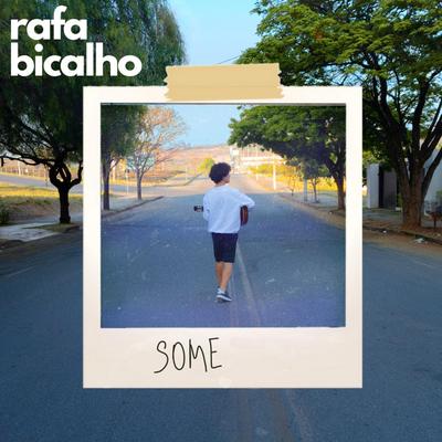 Some By Rafa Bicalho's cover