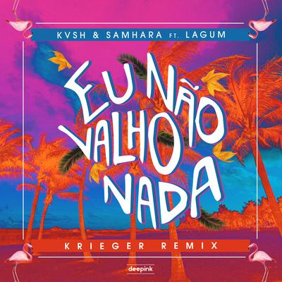 Eu Não Valho Nada By KRIEGER (BR)'s cover