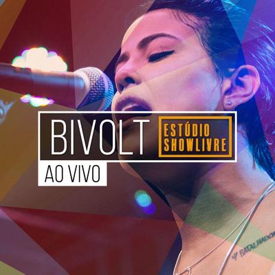 Bivolt no Estúdio Showlivre (Ao Vivo)'s cover