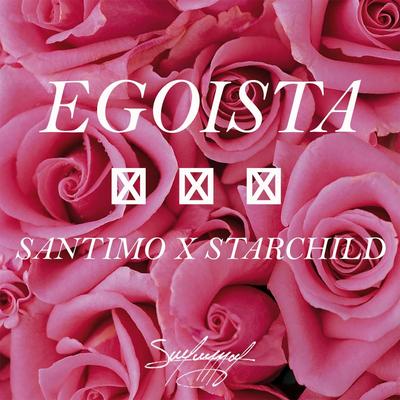 Egoista By Santimo, Starchild's cover
