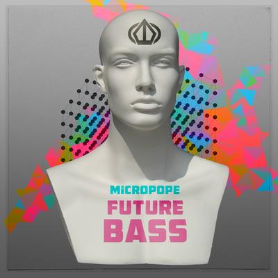 Micropope: Future Bass's cover