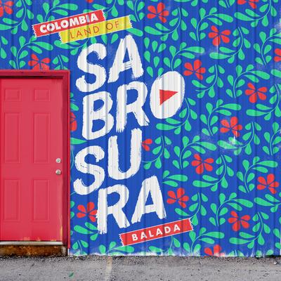 Sabrosura (Balada) By Sebastian Yatra, Piso 21, Maía, Alexis Play, Herencia de Timbiqui, Martina La Peligrosa's cover