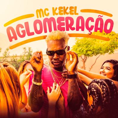 Aglomeração By MC Kekel's cover