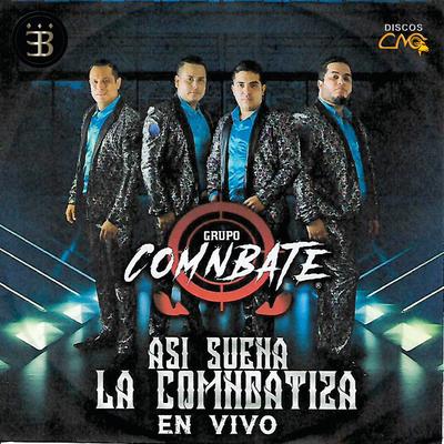 Asi Suena La Comnbatiza (En Vivo)'s cover