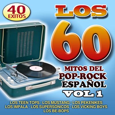 Los 60. Mitos del Pop-Rock en Español.(Vol.1)'s cover