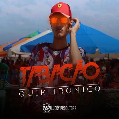 Tabacão By Quik Ironico's cover